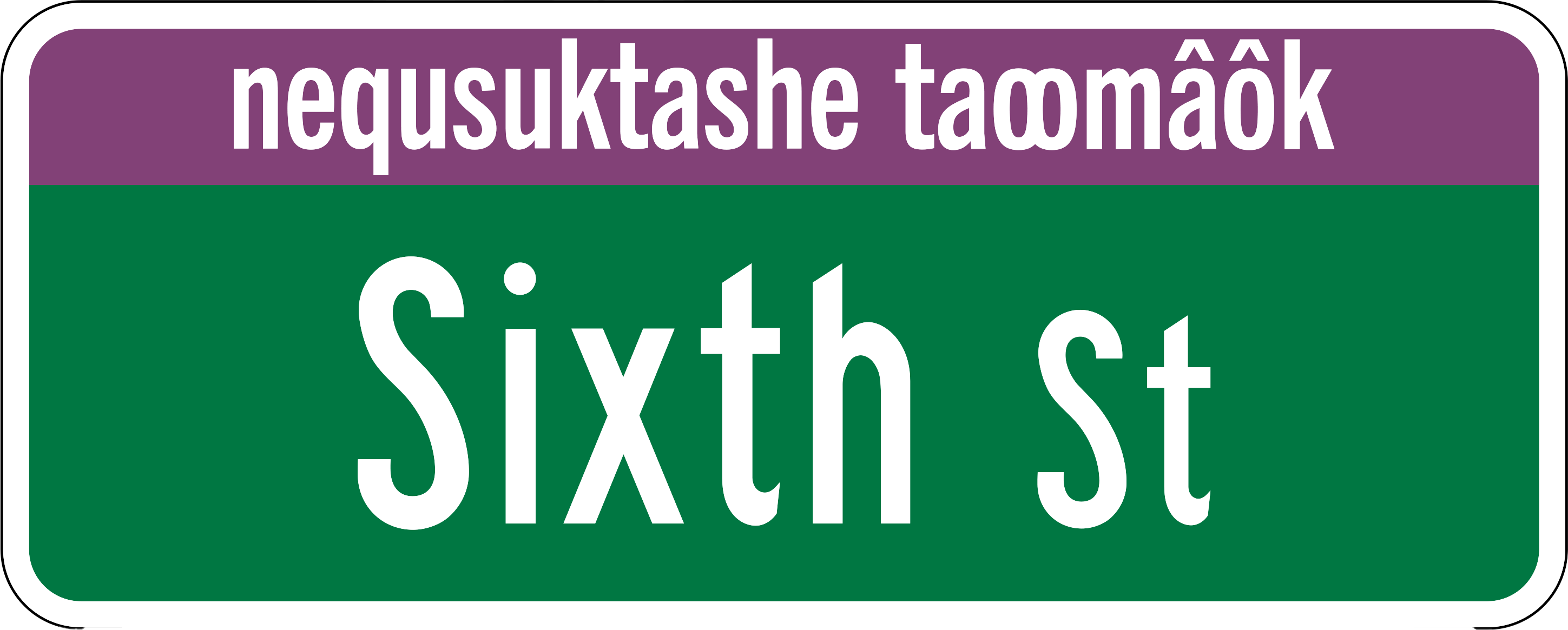 Mock up of the Sixth Street sign with English and Massachusett languages